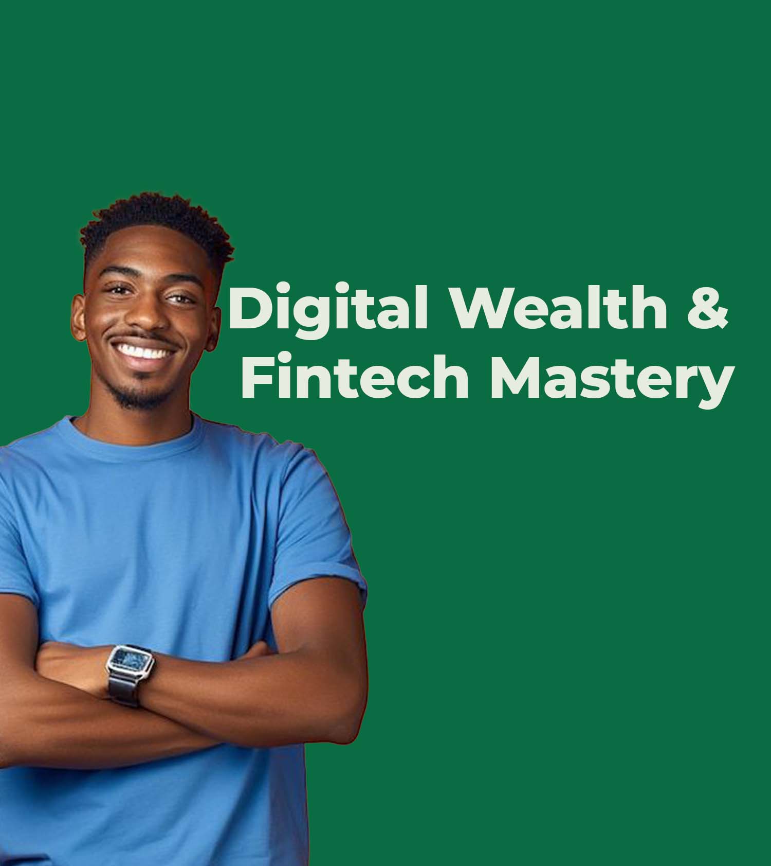 Digital Wealth & Fintech Mastery